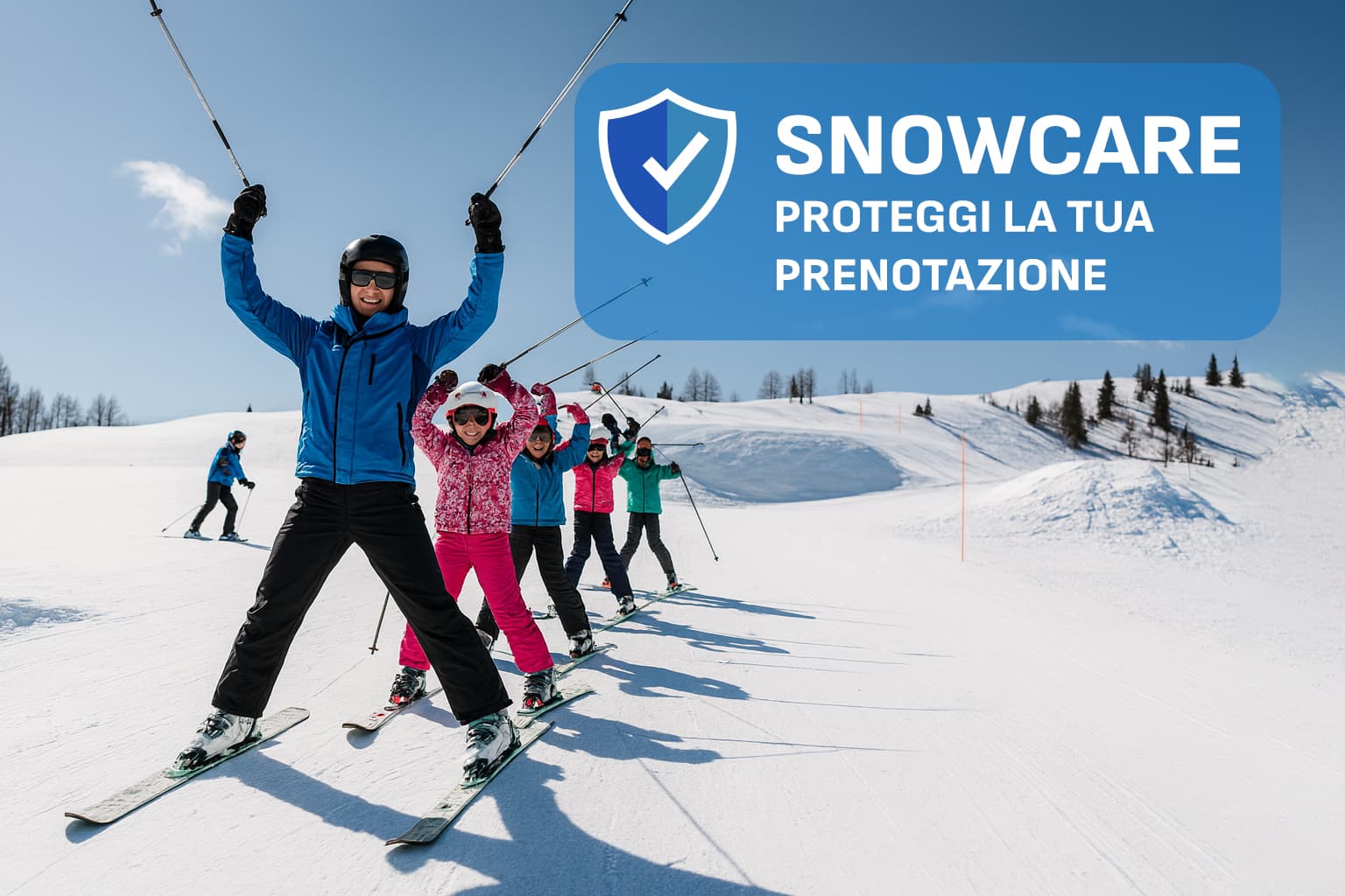 Assicurazione Snowcare – proteggi la tua prenotazione